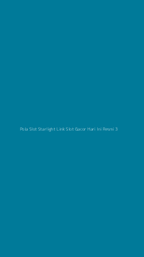 Tampilan Antarmuka Aplikasi Pola Slot Starlight Link Slot Gacor Hari Ini Resmi - 3
