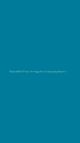 Tampilan Antarmuka Aplikasi Polaslot88 Rtp Slot Tertinggi Hari Ini Gampang Maxwin - 1