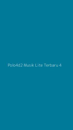 Tampilan Antarmuka Aplikasi Polo4d2 Musik Lite Terbaru - 4