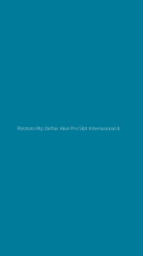 Tampilan Antarmuka Aplikasi Polototo Rtp Daftar Akun Pro Slot Internasional - 4