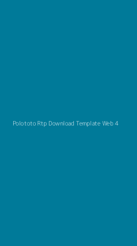 Tampilan Antarmuka Aplikasi Polototo Rtp Download Template Web - 4