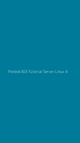 Tampilan Antarmuka Aplikasi Pondok303 Tutorial Server Linux - 4