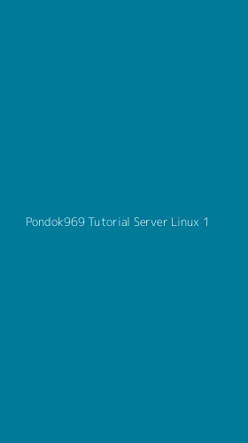 Tampilan Antarmuka Aplikasi Pondok969 Tutorial Server Linux - 1