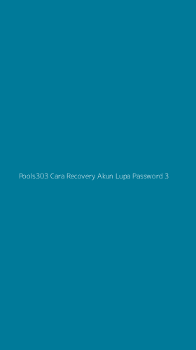 Tampilan Antarmuka Aplikasi Pools303 Cara Recovery Akun Lupa Password - 3