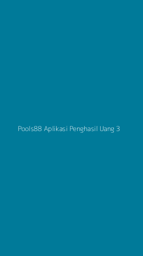 Tampilan Antarmuka Aplikasi Pools88 Aplikasi Penghasil Uang - 3