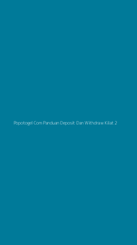 Tampilan Antarmuka Aplikasi Popotogel Com Panduan Deposit Dan Withdraw Kilat - 2