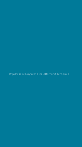Tampilan Antarmuka Aplikasi Populer Win Kumpulan Link Alternatif Terbaru - 1