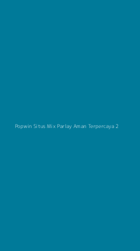 Tampilan Antarmuka Aplikasi Popwin Situs Mix Parlay Aman Terpercaya - 2
