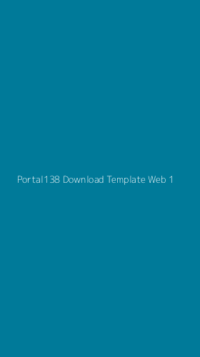 Tampilan Antarmuka Aplikasi Portal138 Download Template Web - 1