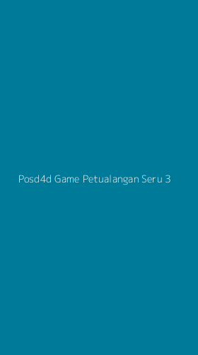 Tampilan Antarmuka Aplikasi Posd4d Game Petualangan Seru - 3