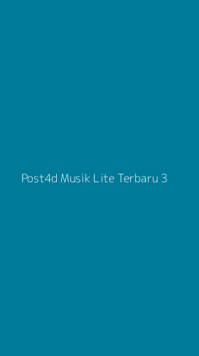 Tampilan Antarmuka Aplikasi Post4d Musik Lite Terbaru - 3