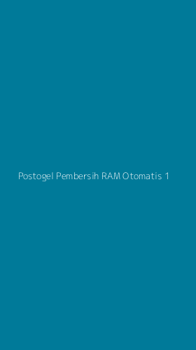 Tampilan Antarmuka Aplikasi Postogel Pembersih Ram Otomatis - 1