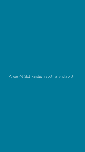 Tampilan Antarmuka Aplikasi Power 4d Slot Panduan Seo Terlengkap - 3