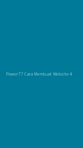 Tampilan Antarmuka Aplikasi Power77 Cara Membuat Website - 4