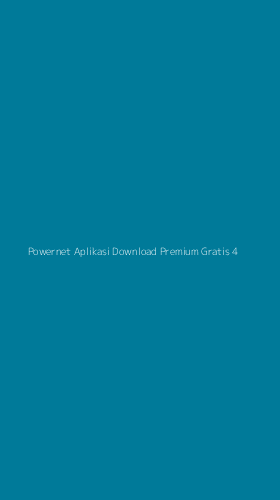 Tampilan Antarmuka Aplikasi Powernet Aplikasi Download Premium Gratis - 4