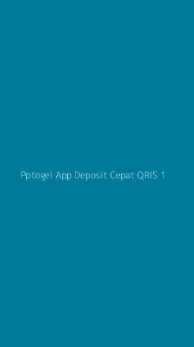 Tampilan Antarmuka Aplikasi Pptogel App Deposit Cepat Qris - 1
