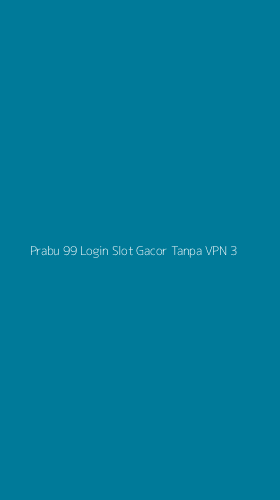 Tampilan Antarmuka Aplikasi Prabu 99 Login Slot Gacor Tanpa Vpn - 3