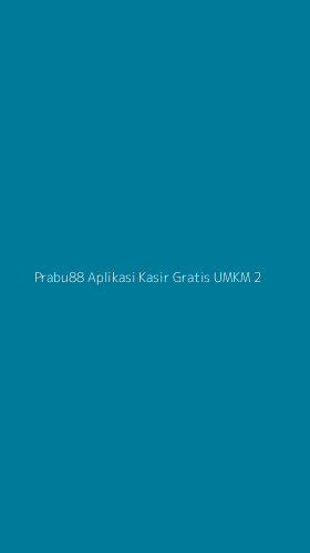 Tampilan Antarmuka Aplikasi Prabu88 Aplikasi Kasir Gratis Umkm - 2