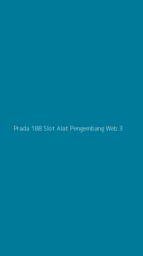 Tampilan Antarmuka Aplikasi Prada 188 Slot Alat Pengembang Web - 3