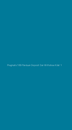 Tampilan Antarmuka Aplikasi Pragmatic189 Panduan Deposit Dan Withdraw Kilat - 1