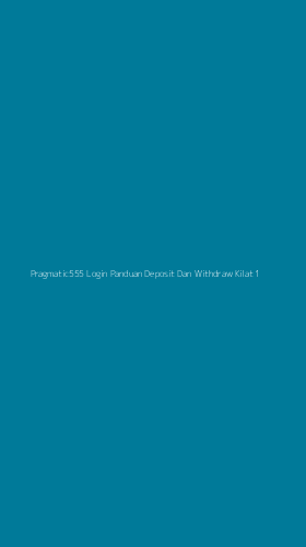 Tampilan Antarmuka Aplikasi Pragmatic555 Login Panduan Deposit Dan Withdraw Kilat - 1