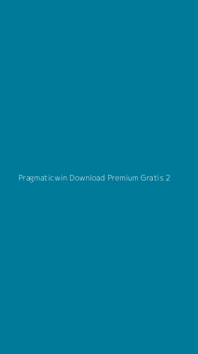 Tampilan Antarmuka Aplikasi Pragmaticwin Download Premium Gratis - 2