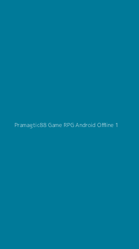 Tampilan Antarmuka Aplikasi Pramagtic88 Game Rpg Android Offline - 1