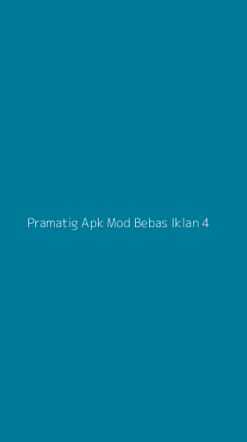 Tampilan Antarmuka Aplikasi Pramatig Apk Mod Bebas Iklan - 4
