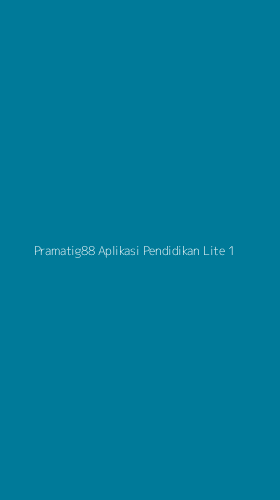 Tampilan Antarmuka Aplikasi Pramatig88 Aplikasi Pendidikan Lite - 1