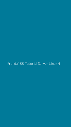 Tampilan Antarmuka Aplikasi Pranda188 Tutorial Server Linux - 4
