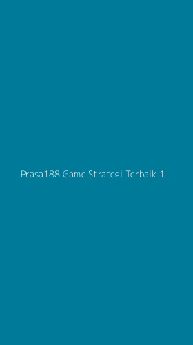 Tampilan Antarmuka Aplikasi Prasa188 Game Strategi Terbaik - 1
