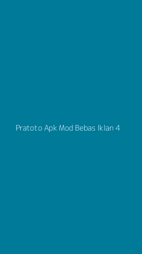 Tampilan Antarmuka Aplikasi Pratoto Apk Mod Bebas Iklan - 4