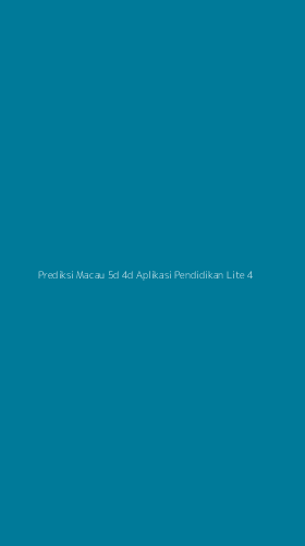 Tampilan Antarmuka Aplikasi Prediksi Macau 5d 4d Aplikasi Pendidikan Lite - 4