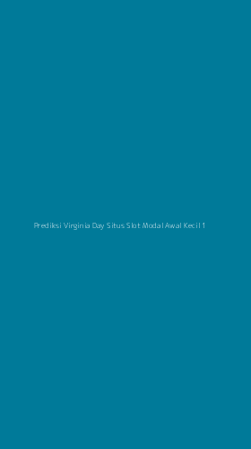 Tampilan Antarmuka Aplikasi Prediksi Virginia Day Situs Slot Modal Awal Kecil - 1