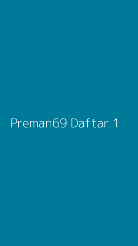 Tampilan Antarmuka Aplikasi Preman69 Daftar - 1