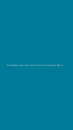 Tampilan Antarmuka Aplikasi Preman69 Login Alternatif Download Template Web - 3