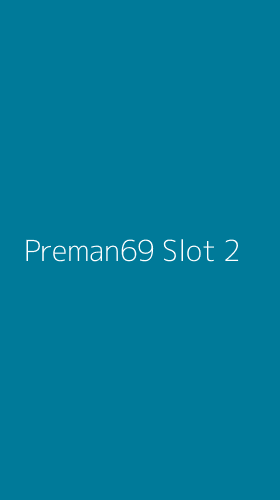 Tampilan Antarmuka Aplikasi Preman69 Slot - 2