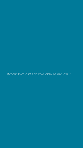 Tampilan Antarmuka Aplikasi Preman69 Slot Resmi Cara Download Apk Game Resmi - 1