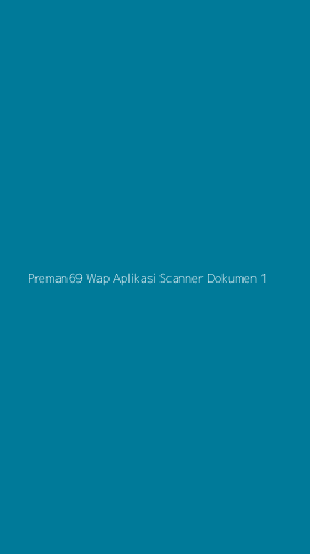 Tampilan Antarmuka Aplikasi Preman69 Wap Aplikasi Scanner Dokumen - 1