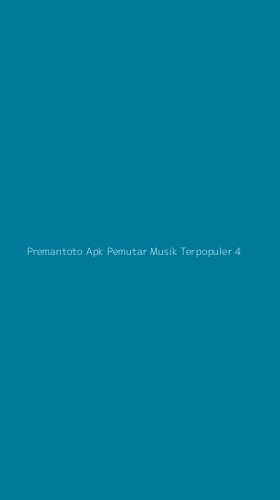 Tampilan Antarmuka Aplikasi Premantoto Apk Pemutar Musik Terpopuler - 4