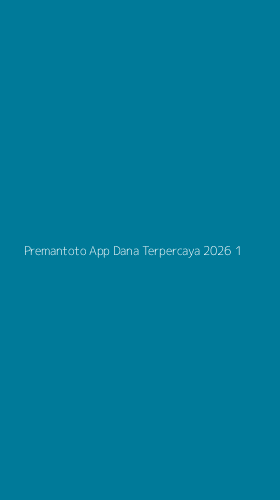 Tampilan Antarmuka Aplikasi Premantoto App Dana Terpercaya 2026 - 1