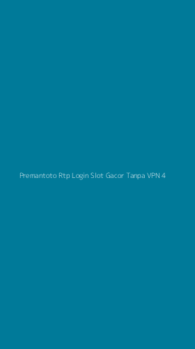 Tampilan Antarmuka Aplikasi Premantoto Rtp Login Slot Gacor Tanpa Vpn - 4