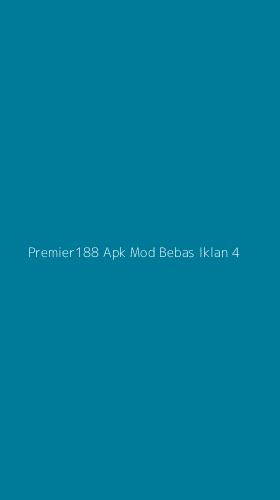 Tampilan Antarmuka Aplikasi Premier188 Apk Mod Bebas Iklan - 4