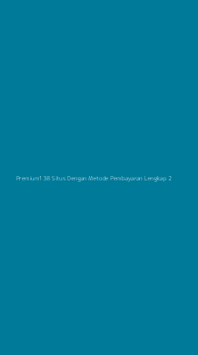 Tampilan Antarmuka Aplikasi Premium138 Situs Dengan Metode Pembayaran Lengkap - 2