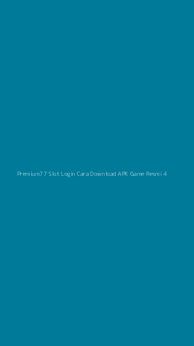 Tampilan Antarmuka Aplikasi Premium77 Slot Login Cara Download Apk Game Resmi - 4