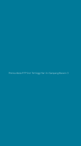Tampilan Antarmuka Aplikasi Premiumbola Rtp Slot Tertinggi Hari Ini Gampang Maxwin - 3