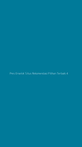 Tampilan Antarmuka Aplikasi Pres Enselot Situs Rekomendasi Pilihan Terbaik - 4