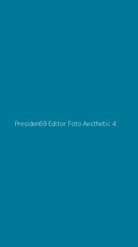 Tampilan Antarmuka Aplikasi Presiden69 Editor Foto Aesthetic - 4