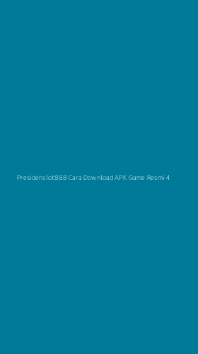 Tampilan Antarmuka Aplikasi Presidenslot888 Cara Download Apk Game Resmi - 4