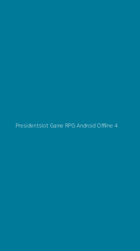 Tampilan Antarmuka Aplikasi Presidentslot Game Rpg Android Offline - 4